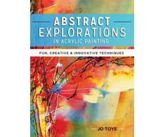 KNYGA Jo Toye Abstract Explorations in Acrylic Painting