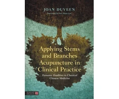 KNYGA Joan Duveen Applying Stems and Branches Acupuncture in Clinical Practice