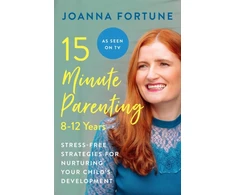KNYGA Joanna Fortune 15-Minute Parenting: 8-12 Years