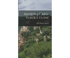 KNYGA Joao Augusto Martins Madeira, Cabo-Verde E Guine