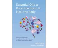 KNYGA Jodi Cohen Essential Oils to Boost the Brain and the Body