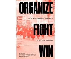 KNYGA Jodi Dean Organize, Fight, Win