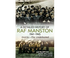 KNYGA Joe Bamford Detailed History of RAF Manston 1941-1945