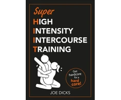 KNYGA Joe Dicks SHIIT: Super High Intensity Intercourse Training