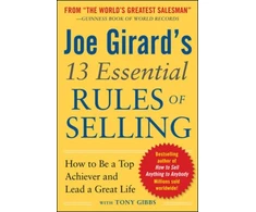 KNYGA Joe Girard's 13 Essential Rules of Selling: How to Be a Top Achiever and Lead a Great Life