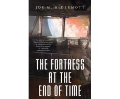 KNYGA Joe M Mcdermott The Fortess at the End of Time