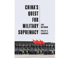 KNYGA Joel Wuthnow China's Quest for Military Supremacy