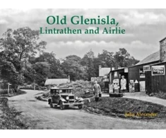 KNYGA John Alexander Old Glenisla, Lintrathen and Airlie