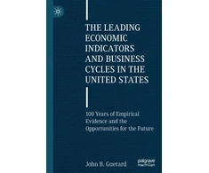 KNYGA John B Guerard The Leading Economic Indicators and Business Cycles in the United States