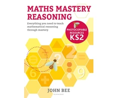 KNYGA John Bee Maths Mastery Reasoning: Photocopiable Resources KS2