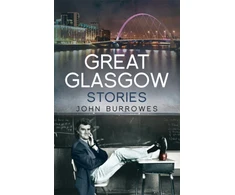 KNYGA John Burrowes Great Glasgow Stories