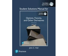 KNYGA John C Hull Student Solutions Manual for Options, Futures, and Other Derivatives, Global Edition