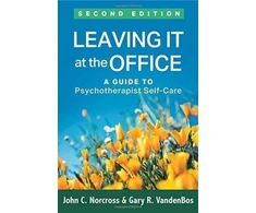 KNYGA John C Norcross Leaving It at the Office, Second Edition
