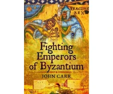 KNYGA John Car Fighting Emperors of Byzantium