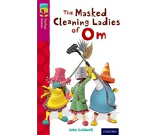 KNYGA John Coldwell Oxford Reading Tree TreeTops Fiction: Level 10: The Masked Cleaning Ladies of Om