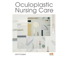 KNYGA John Cooper Oculoplastic Nursing Care: Key concepts