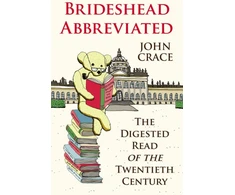 KNYGA John Crace Brideshead Abbreviated