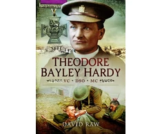 KNYGA John David Raw Theodore Bayley Hardy VC DSO MC