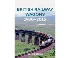 KNYGA John Dedman British Railway Wagons 1980-2015