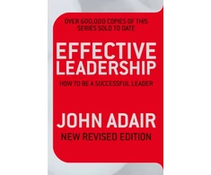 KNYGA John Eric Adair Effective Leadership (NEW REVISED EDITION)