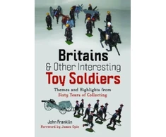 KNYGA John Franklin Britains and Other Interesting Toy Soldiers