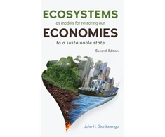 KNYGA John H Giordanengo Ecosystems as Models for Restoring our Economies, 2nd Edition