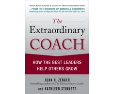 KNYGA John H Zenger Extraordinary Coach: How the Best Leaders Help Others Grow