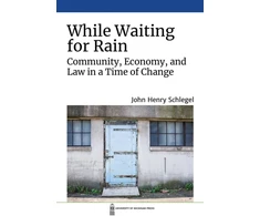 KNYGA John Henry Schlegel While Waiting for Rain