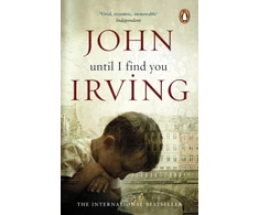 KNYGA John Irving Until I Find You