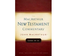 KNYGA John Macarthur Luke 18-24 Macarthur New Testament Commentary