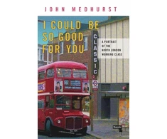 KNYGA John Medhurst I Could Be So Good for You