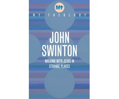 KNYGA John Swinton My Theology