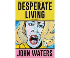 KNYGA John Waters Desperate Living