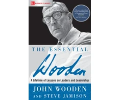 KNYGA John Wooden The Essential Wooden: A Lifetime of Lessons on Leaders and Leadership