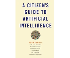 KNYGA John Zerilli A Citizen's Guide to Artificial Intelligence