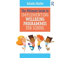 KNYGA Jolanta Burke Ultimate Guide to Implementing Wellbeing Programmes for School