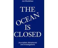 KNYGA Jon Bradshaw Ocean Is Closed