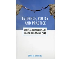 KNYGA Jon Glasby Evidence, policy and practice