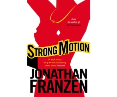 KNYGA Jonathan Franzen Strong Motion