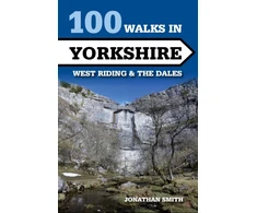 KNYGA Jonathan J Smith 100 Walks in Yorkshire - West Riding and the Dales