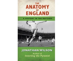 KNYGA Jonathan Wilson Anatomy of England