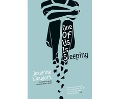 KNYGA Josefine Klougart One of Us Is Sleeping