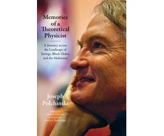 KNYGA Joseph Polchinski Memories of a Theoretical Physicist