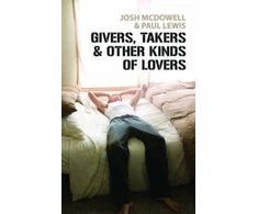 KNYGA Josh Mcdowell Givers, Takers And Other Kinds of Lovers