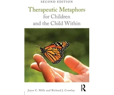 KNYGA Joyce C Mills Therapeutic Metaphors for Children and the Child Within