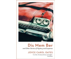 KNYGA Joyce Carol Oates Dis Mem Ber
