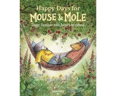 KNYGA Joyce Dunbar Mouse and Mole: Happy Days for Mouse and Mole