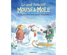 KNYGA Joyce Dunbar Mouse and Mole: Lo and Behold!
