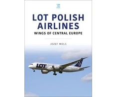 KNYGA Jozef Mols LOT Polish Airlines: Wings of Central Europe