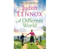 KNYGA Judith Lennox Different World, A breathtaking novel exploring the highs and lows of family life during the Second World War and beyond